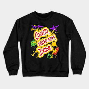 Funny graffiti art | Cogito, ergo sum, Dude Crewneck Sweatshirt